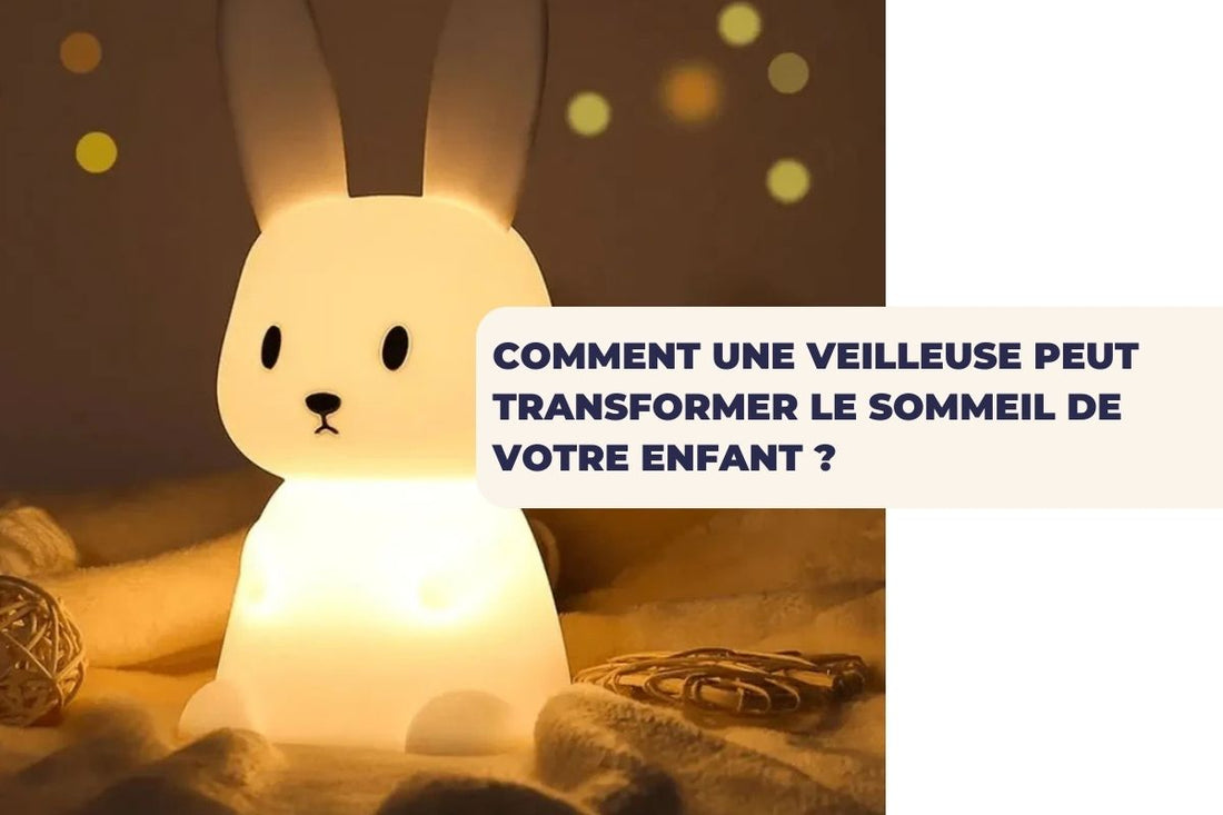 Comment une veilleuse peut transformer le sommeil de votre enfant ?